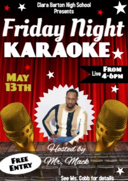 Clara Barton High School Presents Friday Night Karaoke. A photo of Mr. Mack in the center